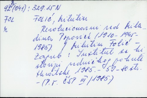 Revolucionarni rad Miladina Popovića (1910-1945-1985) / Milutin Folić