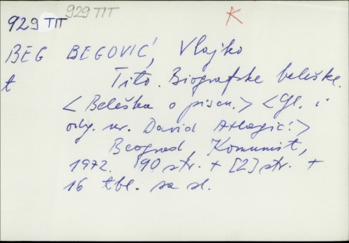 Tito : biografske beleške / Vlajko Begović