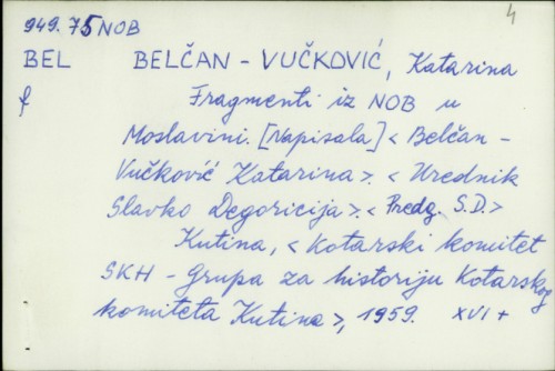 Fragmenti iz NOB u Moslavini / Katarina Belčan-Vučković