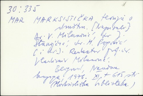 Marksistička teorija o društvu / V. Milanović ... [et al.]