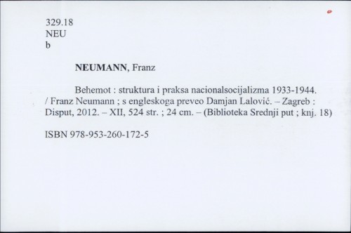 Behemot : struktura i praksa nacionalsocijalizma 1933-1944. / Franz Neumann ; s engleskoga preveo Damjan Lalović.