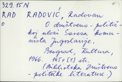 O društveno-političkoj ulozi Saveza komunista Jugoslavije / Radovan Radović