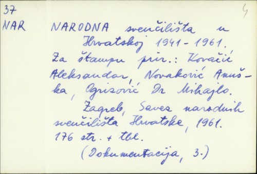 Narodna sveučilišta u Hrvatskoj 1941-1961 / za štampu prired. Kovačić Aleksandar ...