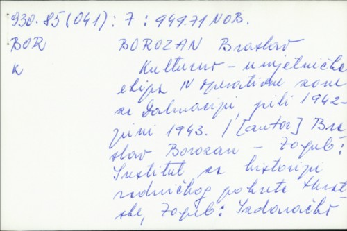 Kulturno-umjetniča ekipa IV operativne zone za Dalmaciju juli 1942-juni 1943 / Braslav Borozan