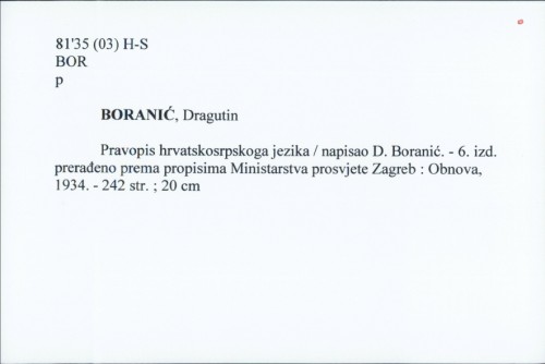 Pravopis hrvatskosrpskoga jezika / Dragutin Boranić