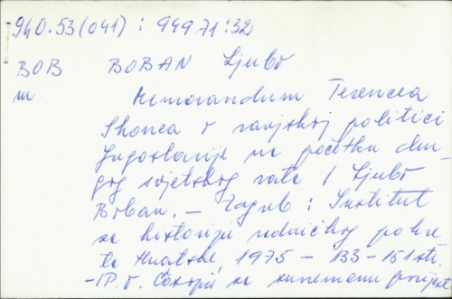 Memorandum Terencea Shonea o vanjskoj politici Jugoslavije na početku drugog svjetskog rata / Ljubo Boban
