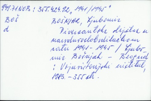 Diverzantska dejstva u Narodnooslobodilačkom ratu 1941-1945 / Ljubomir Bošnjak