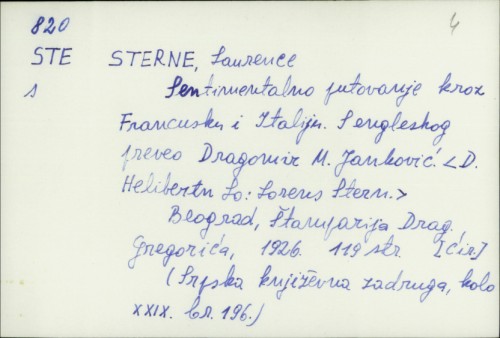 Sentimentalno putovanje kroz Francusku i Italiju / Laurence Sterne ; S engelskog preveo Dragomir M. Janković