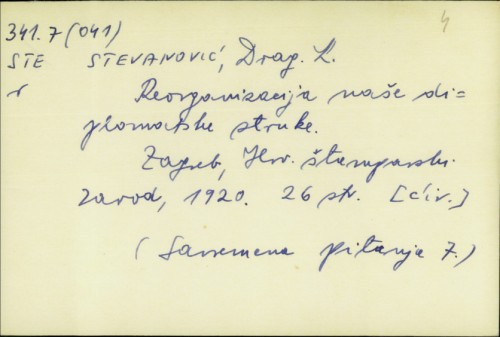 Reorganizacija naše diplomatske struke / Drag. L. Stevanović.