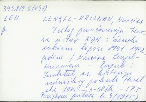 Prilog proučavanju terora u tzv. NDH : ženski sabirni logori 1941-1945. / Narcisa Lengel-Krizman