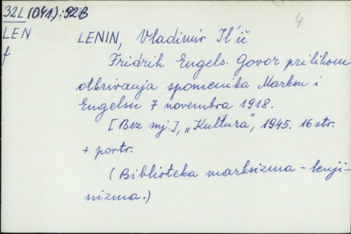 Fridrih Engels ; Govor prilikom otkrivanja spomenika Marksu i Engelsu 7 novembra 1918 / V. I. Lenjin