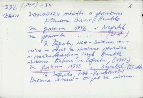 Zakonska odredba o proračunu Nezavisne Države Hrvatske za godinu 1942. i Naputak za provedbu zakonske odredbe o proračunu Nezavisne Države Hrvatske za godinu 1942. /