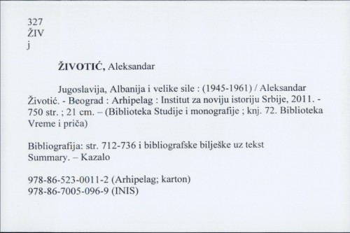 Jugoslavija, Albanija i velike sile : (1945-1961) / Aleksandar Životić.