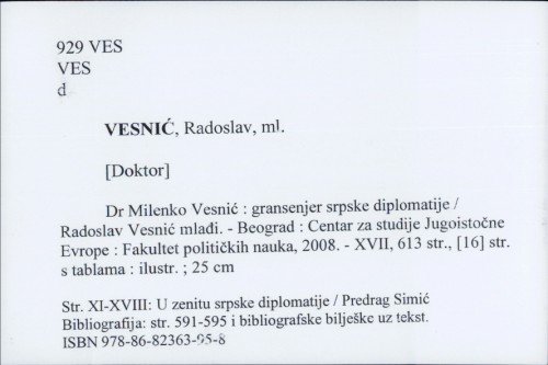 Dr Milenko Vesnić : gransenjer srpske diplomatije / Radoslav Vesnić mlađi