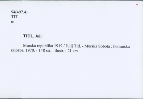 Murska republika 1919 / Julij Titl.