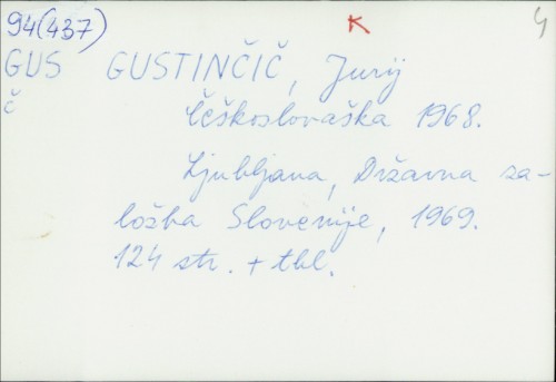 Češkoslovaška 1968. / Jurij Gustinčič