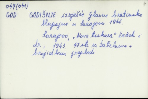 Godišnje izvješće Glavne bratinske blagajne u Sarajevu 1942.  /