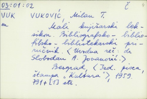Mali knjižarski leksikon : bibliografsko-bibliofilsko-bibliotekarski priručnik / Milan T. Vuković.