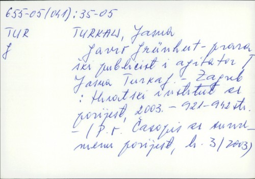 Gavro Gruenhut - pravaški nakladnik, publicist i agitator / Jasna Turkalj.