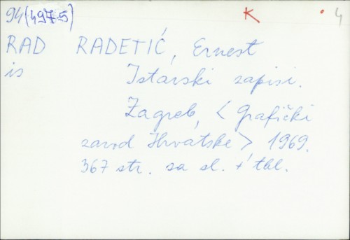 Istarski zapisi / Ernest Radetić.
