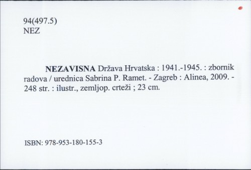 Nezavisna država Hrvatska : 1941.-1945. : zbornik radova / urednica Sabrina P. Ramet.