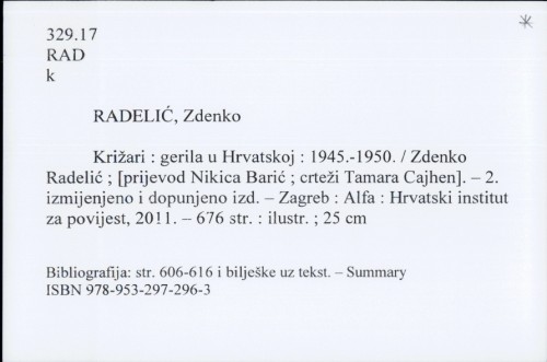 Križari : gerila u Hrvatskoj 1945. - 1950. / Zdenko Radelić ; [crteži Tamara Cajhen].