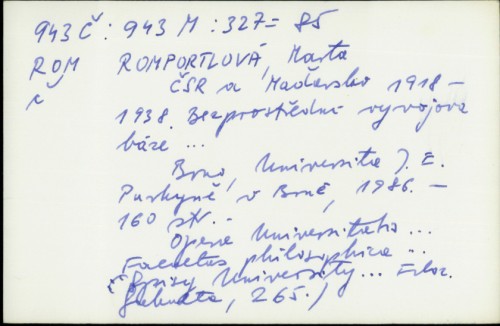 ČSR a Maďarsko, 1918-1938 : bezprostřední vývojová báze a průběh obchodně politických vztahů / Marta Romportlová.