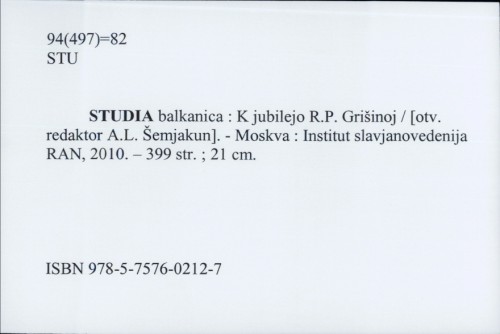 Studia balkanica : K jubilejo R.P. Grišinoj / Redak. A. L. Šemjakun