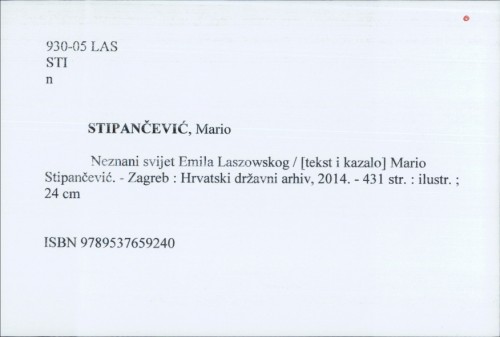Neznani svijet Emila Laszowskog / [tekst i kazalo] Mario Stipančević.