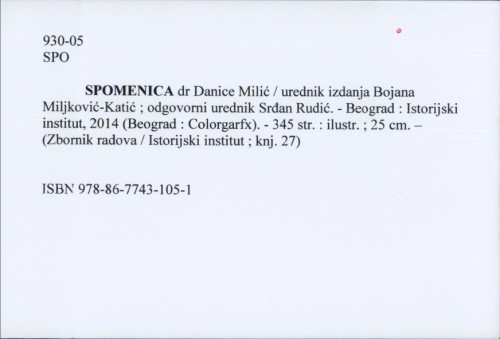 Spomenica dr Danice Milić / urednik izdanja Bojana Miljković Katić ; odgovorni urednik Srđan Rudić.