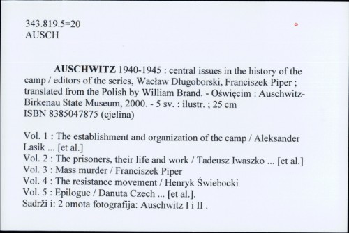 Auschwitz, 1940-1945: Central issues in the history of the camp / Wacław Długoborski
