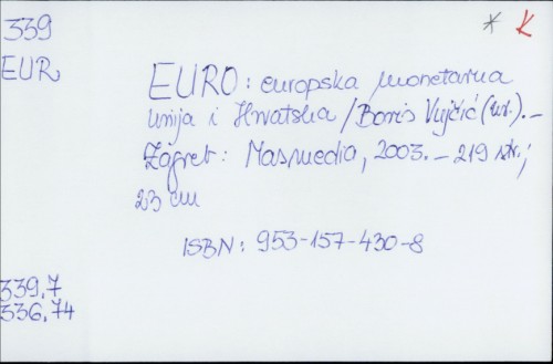 EURO : europska monetarna Unija i Hrvatska /