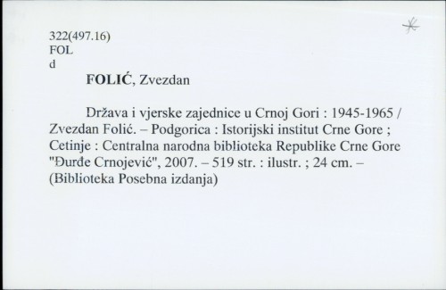 Država i vjerske zajednice u Crnoj Gori : 1945-1965 / Zvezdan Folić