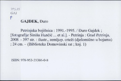Petrinjska bojišnica : 1991.-1995. / Đuro Gajdek