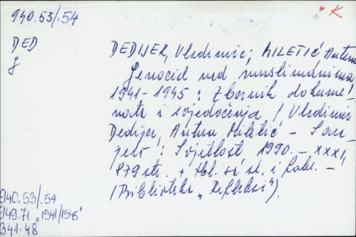 Genocid nad muslimanima, 1941-1945 : zbornik dokumenata i svjedočenja / Vladimir Dedijer
