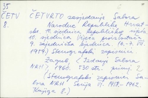 Četvrto zasjedanje Sabora NRH : 10. sjednica Republičkog vijeća (6.-7. VII. 1959.), stenografski zapisnici /