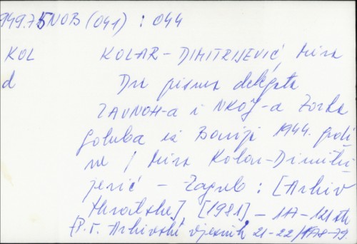 Dva pisma delegata ZAVNOH-a i NKOJ-a Zorke Goluba iz Barija 1944. godine / Mira Kolar-Dimitrijević