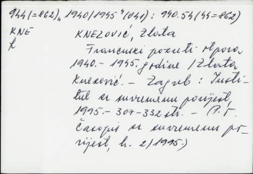 Francuski pokreti otpora 1940.-1945. godine / Zlata Knezović.