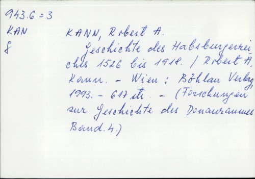 Geschichte des Habsburgerreiches 1526 bis 1918. / Robert A. Kann