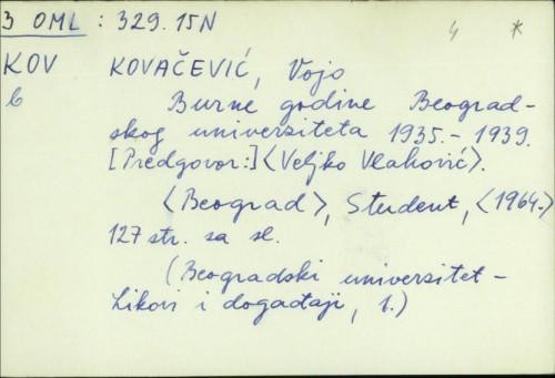Burne godine Beogradskog univerziteta 1935-1939. / Vojo Kovačević