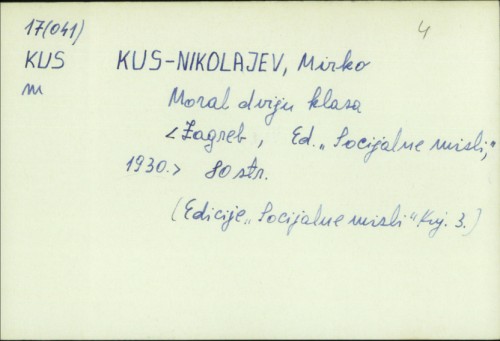Moral dviju klasa / Mirko Kus-Nikolajev.