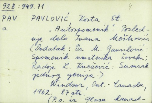 "Autospomenik" : poslednje delo Ivana Meštrovića / Kosta St. Pavlović.