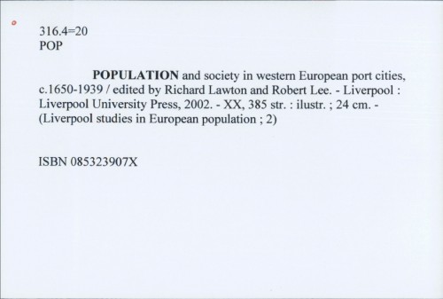 Population and society in western European port cities, c.1650-1939 / edited by Richard Lawton and Robert Lee.