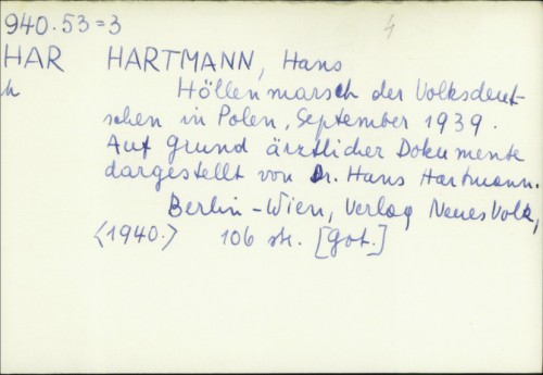 Höllenmarsch der Volksdeutschen in Polen, september 1939. / Hans Hartmann