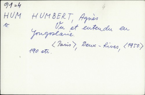 Vu et entendu eu Yougoslavie / Agnes Humbert