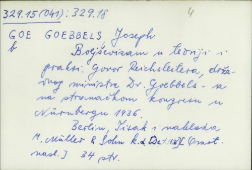 Boljševizam u teoriji i praksi : govor Reichsleitera, državnog ministra Dr. Goebbelsa na stranačkom kongresu u Nürnbergu 1936. / Joseph Goebbels