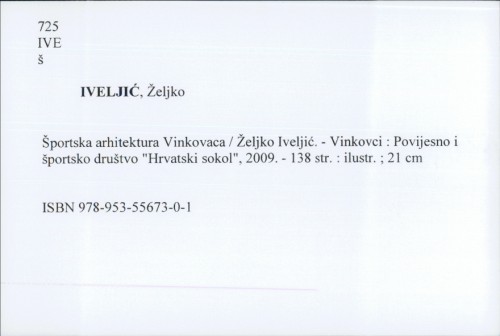 Športska arhitektura Vinkovaca / Željko Iveljić