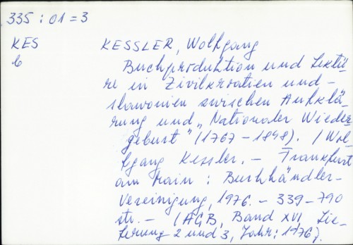 Buchproduktion und Lektüre in Zivilkroatien und -slawonien zwischen Aufklärung und "nationaler Wiedergeburt" : (1767 - 1848) / Wolfgang Kessler