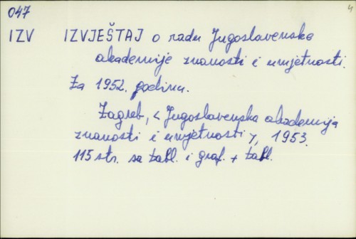 Izvještaj o radu Jugoslavenske akademije znanosti i umjetnosti : za 1952. godinu /