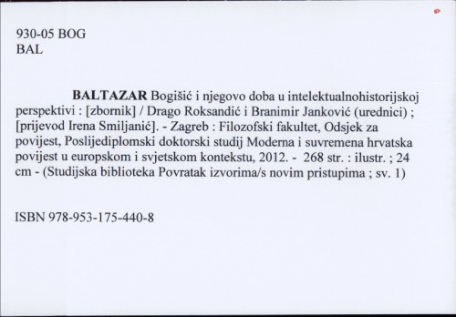 Baltazar Bogišić i njegovo doba u intelektualnohistorijskoj perspektivi : [zbornik] / [urednici] Drago Roksandić i Branimir Janković